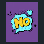 Affiche Non! Gras Pop Art Comic<br><div class="desc">Faites une déclaration avec ce design pop art "Non !" frappant. Inspiré par le style énergique des bandes dessinées classiques, cet article vibrant capture l'expression puissante du refus, ajoutant un élément audacieux et dynamique à toute pièce.</div>