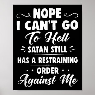 Affiche Non je ne peux pas aller en enfer Satan a toujours
