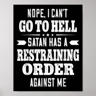 Affiche Non je ne peux pas aller en enfer Satan a une ordo