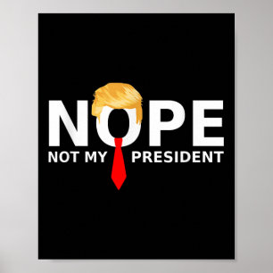 Affiche Non, pas mon président Drôle anti-Trump élection 2