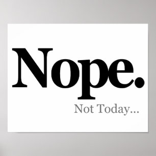 Affiche Nope, pas aujourd'hui…