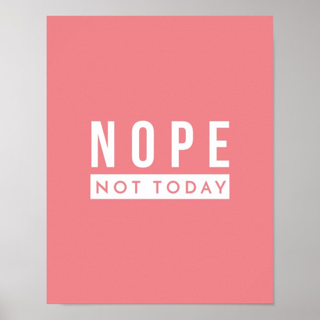 Affiche NOPE Pas aujourd'hui Citer Humour tendance (Devant)