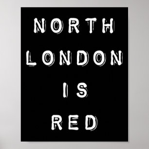 Affiche Nord de Londres est rouge - Arsenal Coyg slogan de