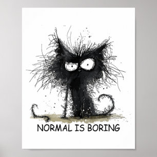 Affiche Normal est ennuyeux T-shirt graphique drôle chat h