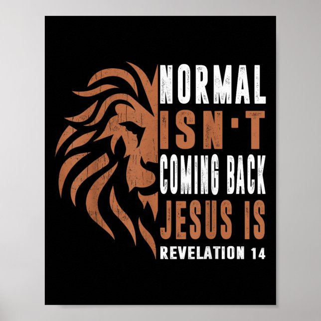 Affiche Normal Isnt Coming Back Jesus Is Dad Men Religious (Devant)