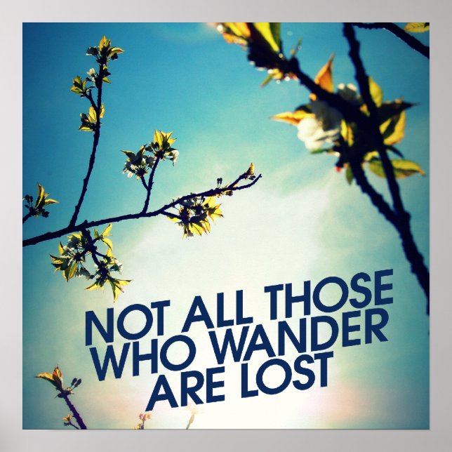 Affiche Not all those who wander are lost (Devant)