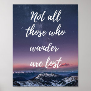 Affiche Not all those who wander are lost travel quote