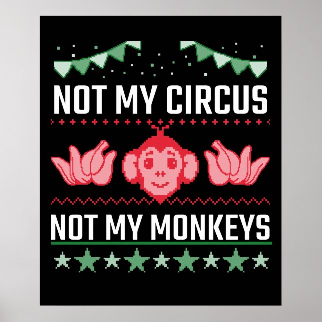Affiche Not My Circus Not My Monkeys (Devant)