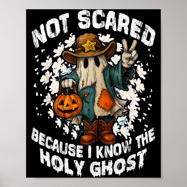 Affiche Not Scared Because I Know The Holy Ghost Christian (Devant)