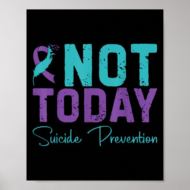 Affiche Not Today Suicide Prevention  (Devant)