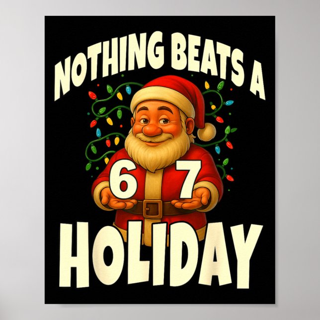 Affiche Nothing Beats A 6 7 Holiday 67 Ugly Christmas Funn (Devant)