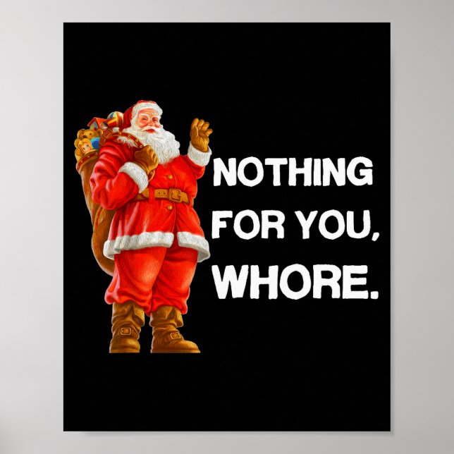Affiche Nothing For You,! Shirt Christmas Adult Funny Xmas (Devant)