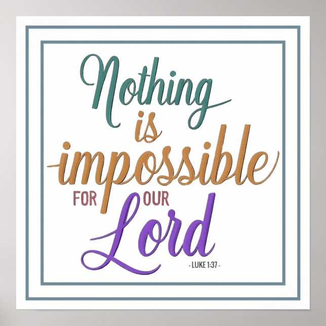 Affiche Nothing Is Impossible For Our Lord Luke 1 37 Verse (Devant)