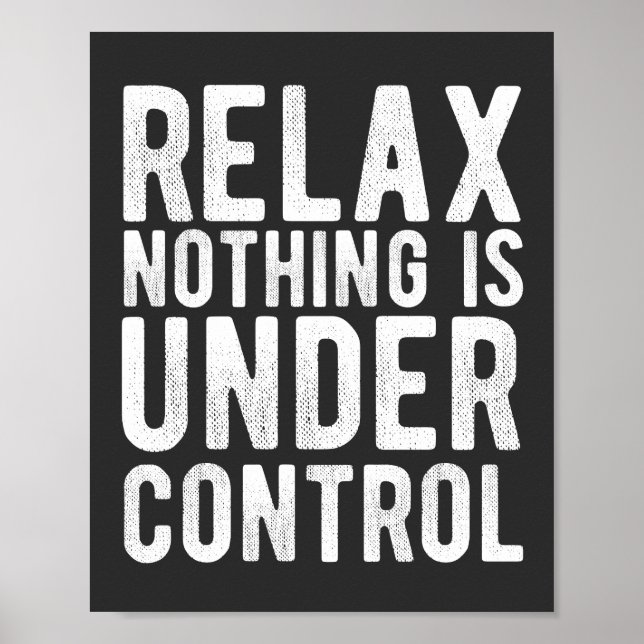 Affiche nothing is uncontrol (Devant)
