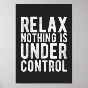 Affiche nothing is under control