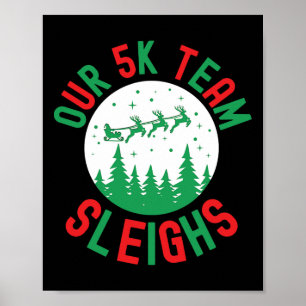 Affiche Notre 5k Team dort Drôle Humour de Noël