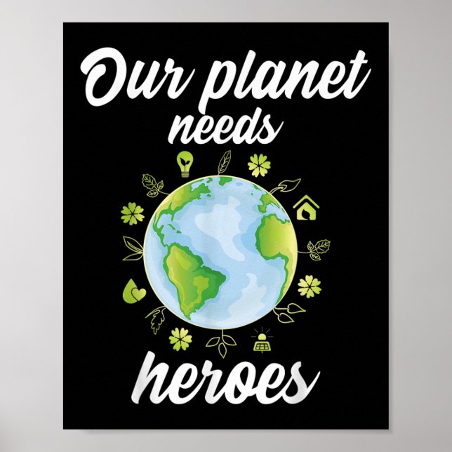 Affiche Notre planète a besoin de héros Protection De l'en (Devant)