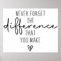 N'oubliez Jamais La Différence Que Vous Apportez