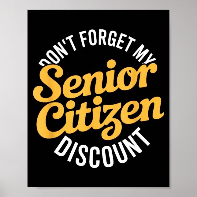 Affiche N'oubliez pas mon senior drôle âgé  (Devant)