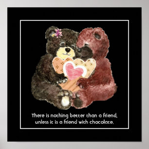 Affiche Nounours Ours en Peluche, Amis, Citation Chocolat