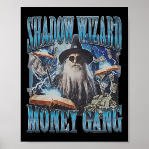 Affiche Nous aimons Casting Spells Shadow Wizard Gang Meme