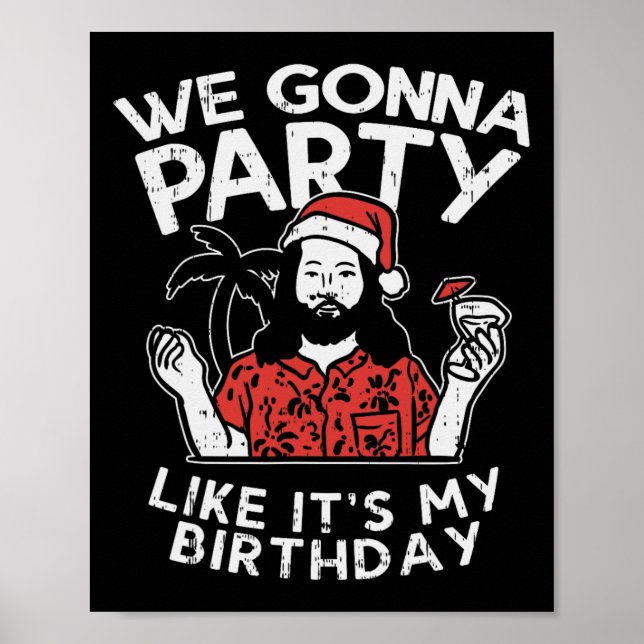 Affiche Nous Allons Faire La Fête Comme Mon Anniversaire J (Devant)