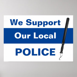 Affiche Nous appuyons notre Baton de police locale