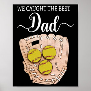Affiche Nous avons attrapé le meilleur papa drôle Softll P
