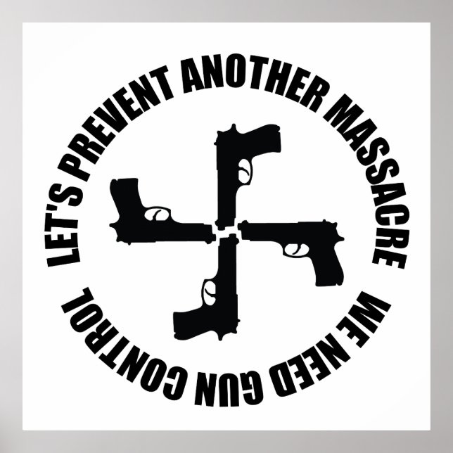 Affiche Nous Avons Besoin De Contrôle Des Armes À Feu (Devant)