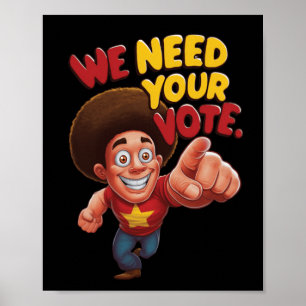 Affiche Nous Avons Besoin De Votre Sticker Vote