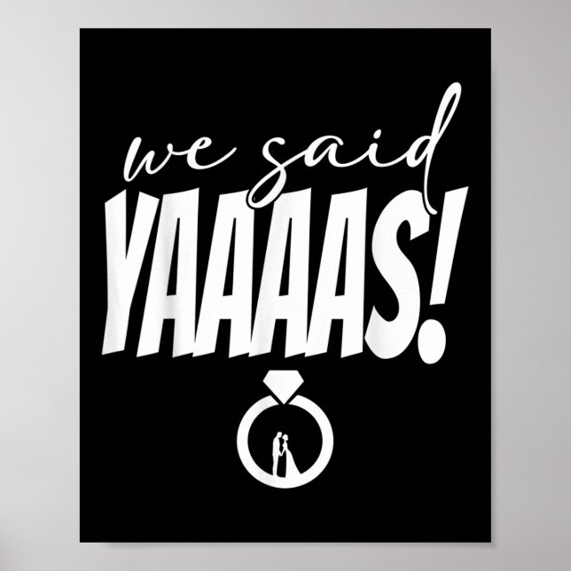 Affiche Nous Avons Dit Yaaaas ! Mariage de mariée (Devant)