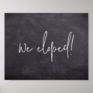 Affiche Nous Avons Elopé Script Chalkboard Elopement Faire