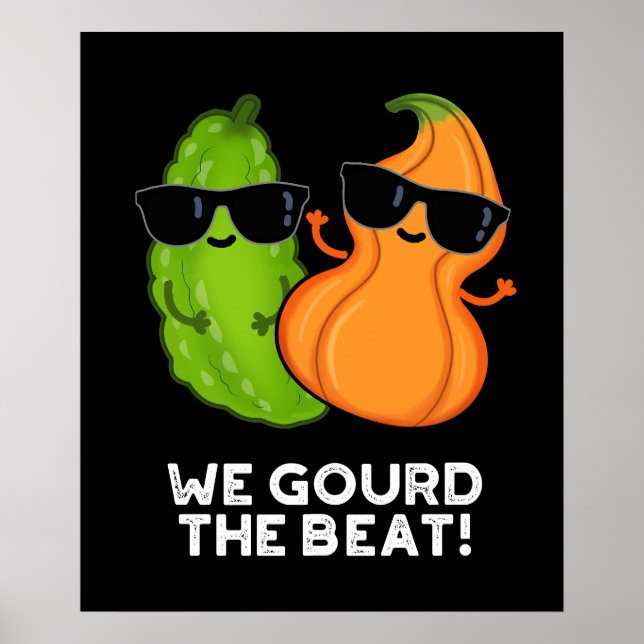 Affiche Nous Avons Gourdi Le Beat Funny Veggie Pun Dark BG (Devant)