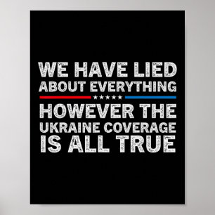 Affiche Nous avons menti sur tout le soutien ukrainien Uk