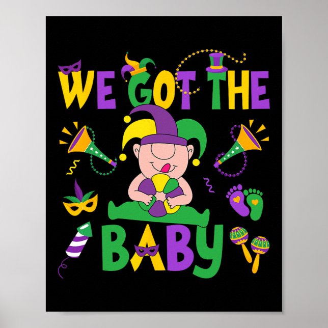 Affiche Nous Avons Obtenu Le Carnaval Byby Happy Mardi Gra (Devant)