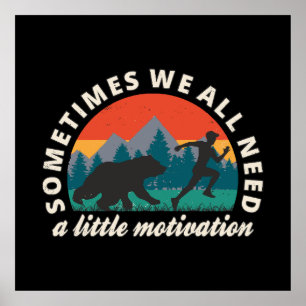 Affiche Nous avons tous besoin d'un peu de motivation amu