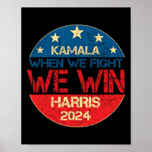 Affiche Nous Combattons Nous Gagnons 2024 Kamala Harris Po