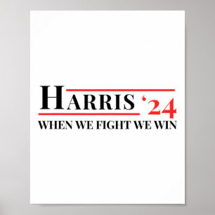 Affiche Nous combattons Nous Gagnons Kamala 24 Harris 2024