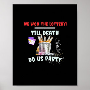 Affiche Nous La Loterie - Jusqu'À La Mort Fêtons-Nous