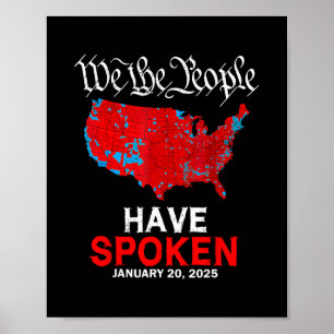 Affiche Nous Le Peuple Avons Parlé 20 Janvier 2025 Trump E