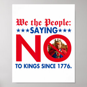 Affiche Nous, Le Peuple Qui Dit Non Aux Rois Depuis 1776