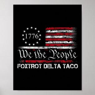 Affiche Nous Le Peuple Taco Foxtrot Delta Taco 1