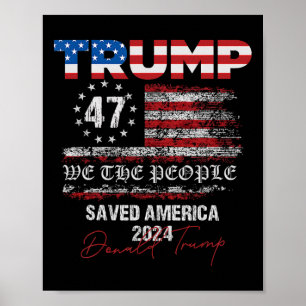 Affiche Nous le peuple Trump a sauvé l'Amérique 47 Préside