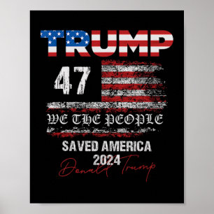 Affiche Nous le peuple Trump a sauvé l'Amérique 47 Préside