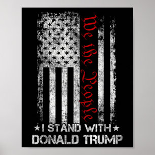 Affiche Nous, Les Gens Avec Qui Je Suis, Avec Donald Trump