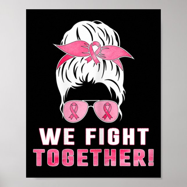 Affiche Nous Luttons Ensemble Contre Le Cancer Du Sein (Devant)