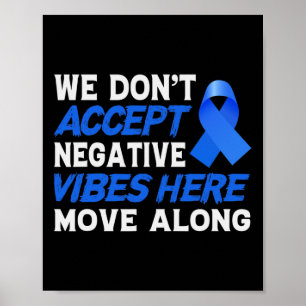 Affiche Nous N'Acceptons Pas Les Vibrations Négatives Ici 
