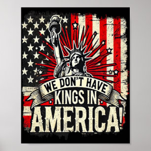 Affiche Nous N'avons Pas De Rois En Amérique Trump King Us