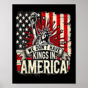 Affiche Nous N'Avons Pas De Rois En Amérique Trump King Us