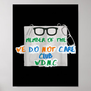 Affiche Nous ne nous soucions pas Club Gen X Je m'en fiche